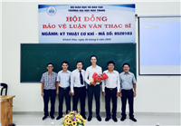 KHOA CƠ KHÍ TỔ CHỨC THÀNH CÔNG LỄ BẢO VỆ LUẬN VĂN THẠC SĨ NGÀNH KỸ THUẬT CƠ KHÍ