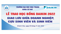 LỄ TRAO HỌC BỔNG DAIKIN 2022 + GIAO LƯU GIỮA DOANH NGHIỆP, CỰU SINH VIÊN VÀ SINH VIÊN